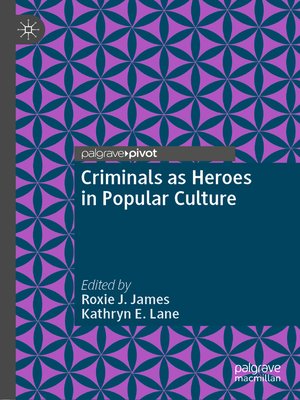 cover image of Criminals as Heroes in Popular Culture